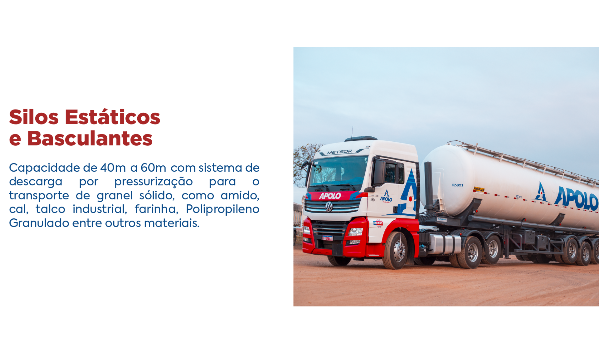 FROTA APOLO TRANSPORTES - SILOS ESTÁTICOS E BASCULANTES