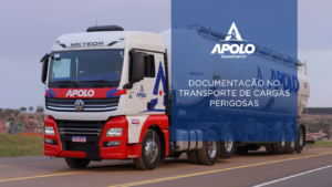 Documentação no transporte de cargas perigosas: quais cuidados sua empresa deve ter?